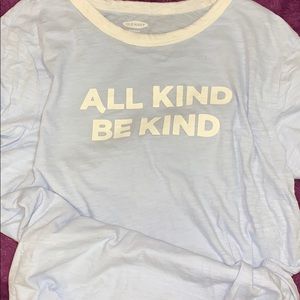 Old Navy “All Kind, Be Kind” T-Shirt